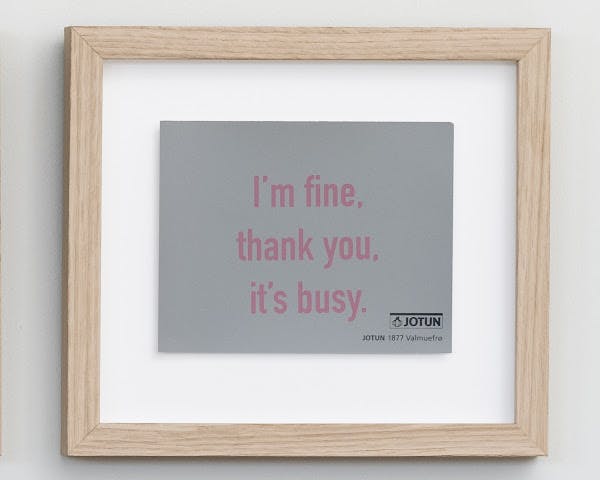 I'm fine, thank you, it's busy.
